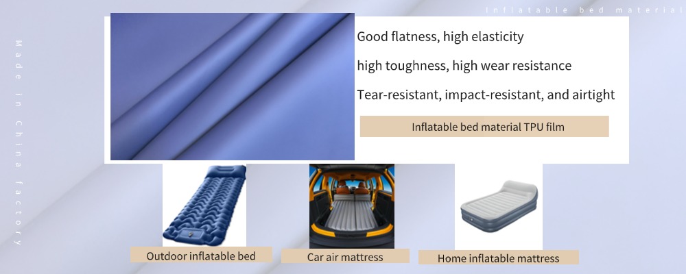 Application of high-strength waterproof TPU film in air mattresses